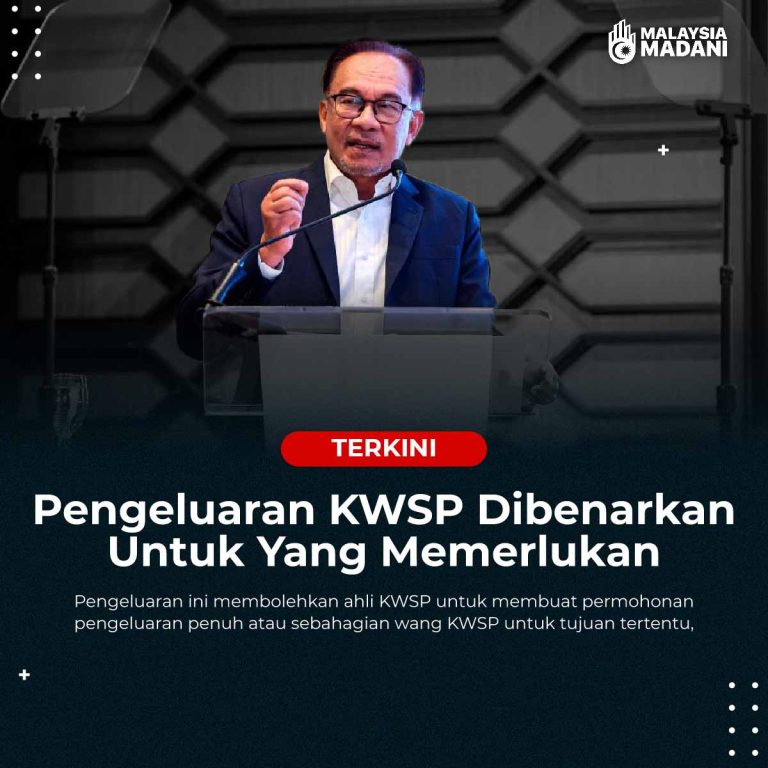 E Pengeluaran KWSP 2023 Dibenarkan Bagi Yang Memerlukan