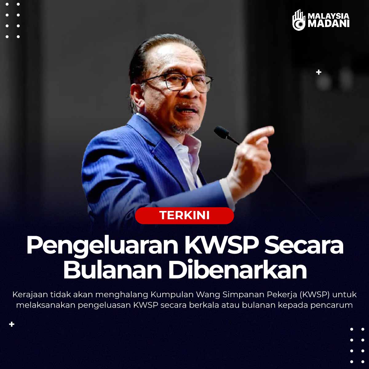 Pengeluaran KWSP Secara Bulanan Dibenarkan