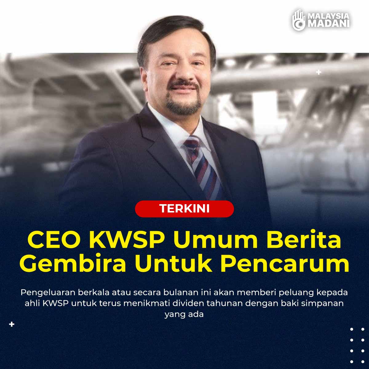 CEO KWSP Umum Berita Gembira Berkaitan Pengeluaran KWSP, Akhirnya Desakan Pencarum Akan Tercapai