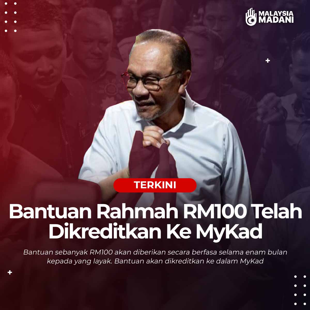 Bantuan Rahmah RM100 Telah Dikreditkan Ke MyKad