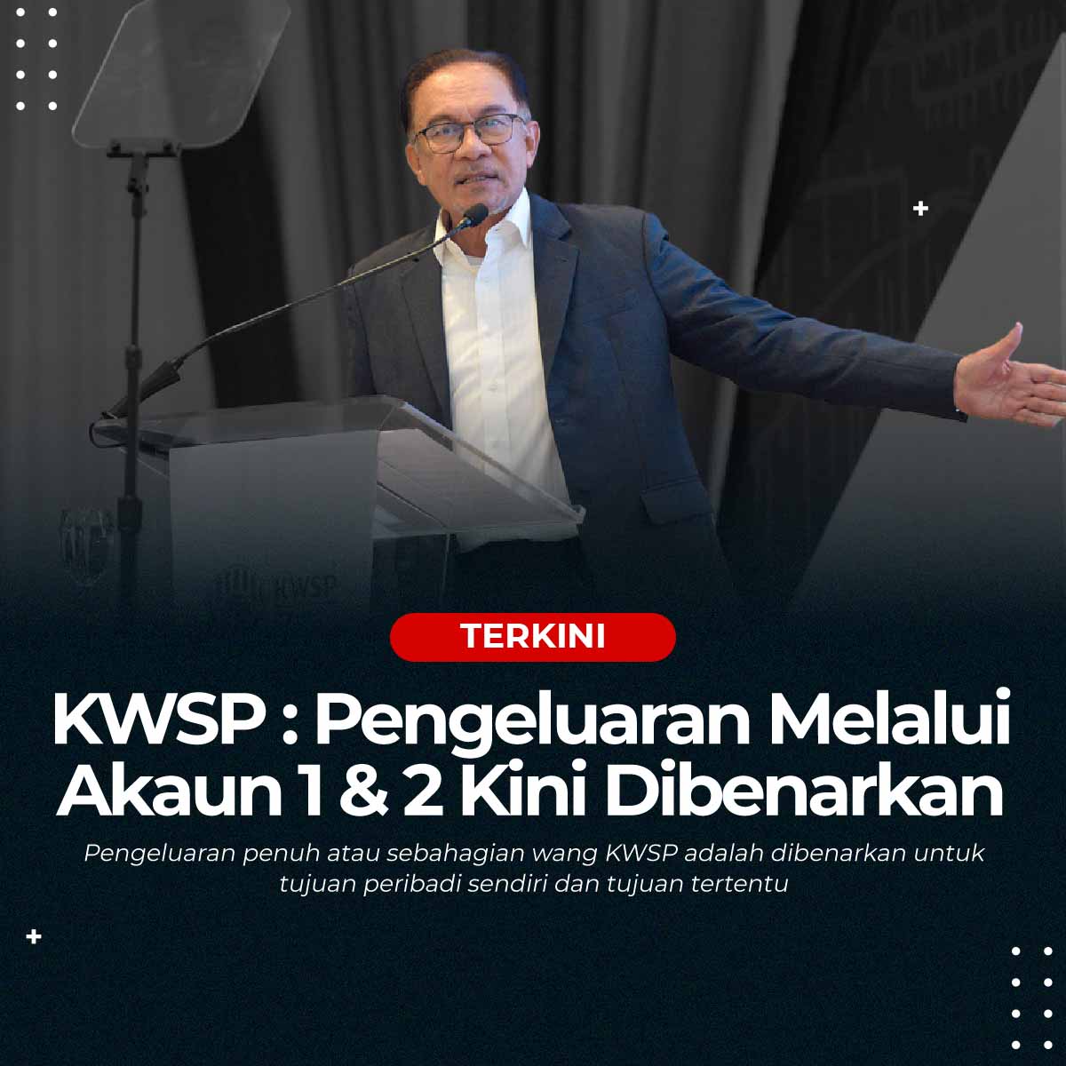 KWSP: Pengeluaran Melalui Akaun 1 & 2 Dibenarkan