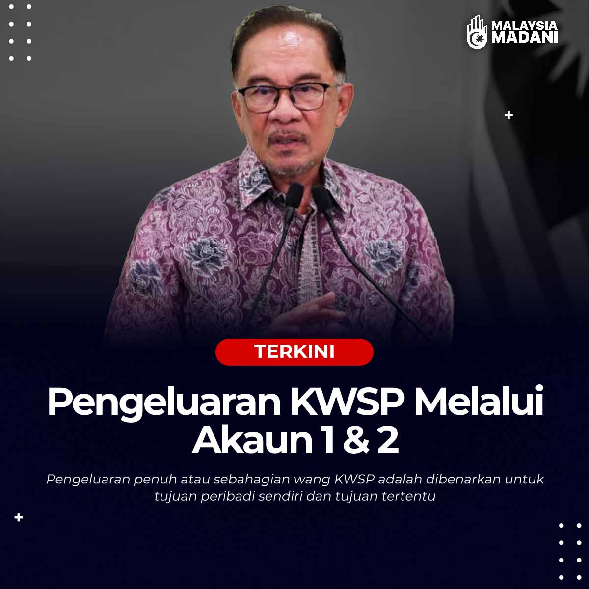 Pengeluaran KWSP Melalui Akaun 1 & 2: Ini Cara Permohonan