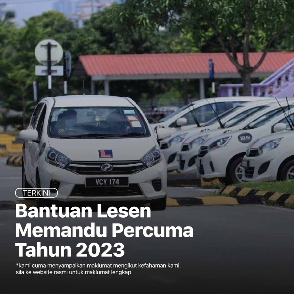 Bantuan Lesen Memandu Percuma Tahun 2023 : Cara Mohon & Syarat Kelayakan