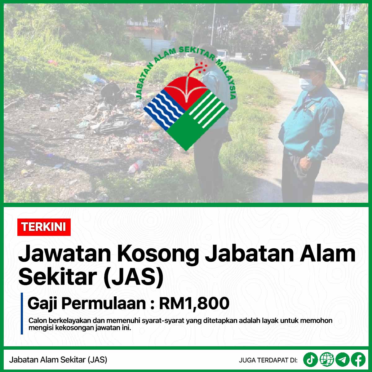 Jawatan Kosong Jabatan Alam Sekitar (JAS) : Gaji Permulaan RM1,800 / Minima SPM Layak Memohon