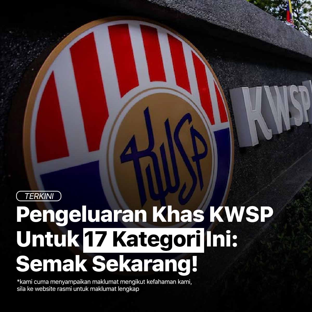 Pengeluaran Khas KWSP Untuk 17 Kategori Ini : Semak Sekarang!