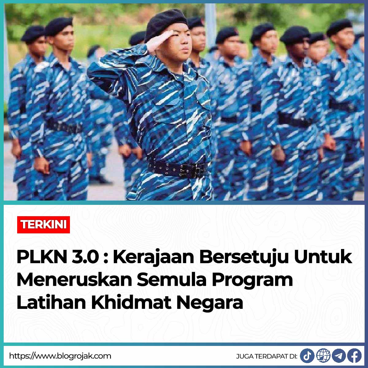 PLKN 3.0 : Program Latihan Khidmat Negara