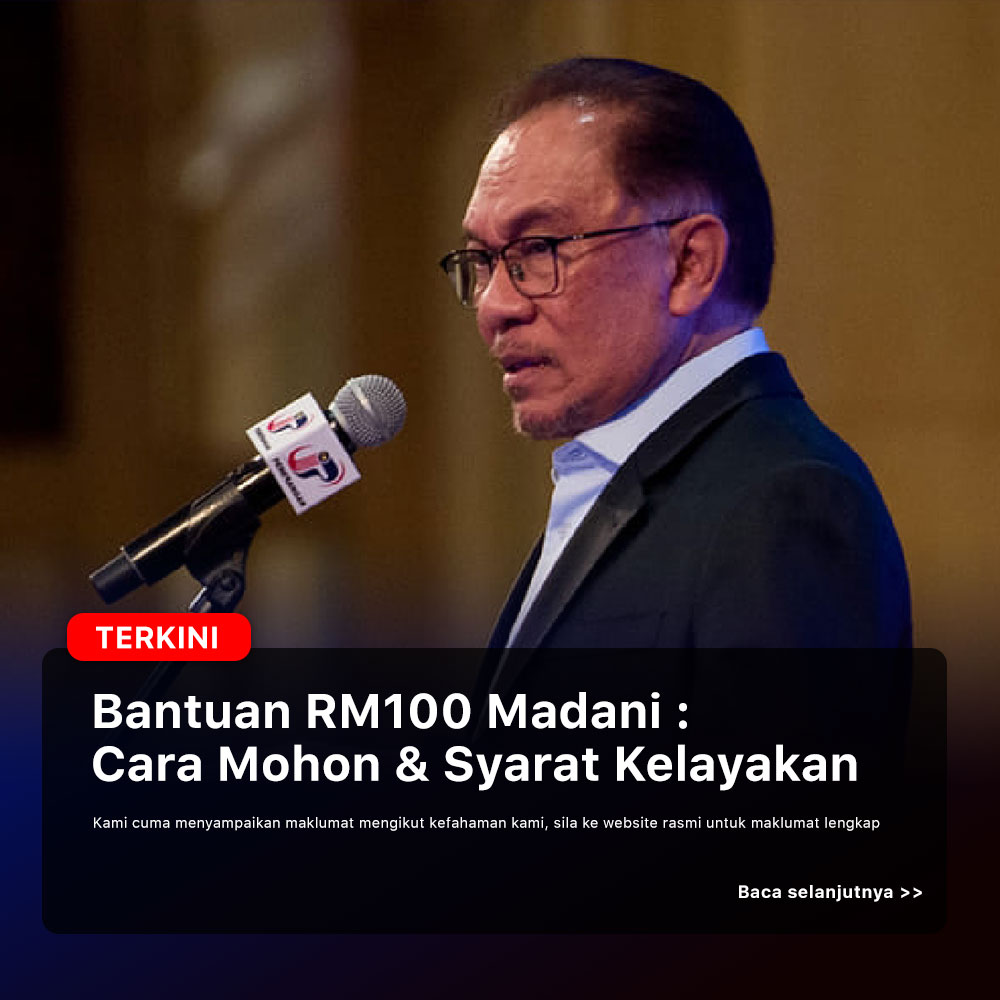 Bantuan RM100 Madani: Cara Mohon & Syarat Kelayakan