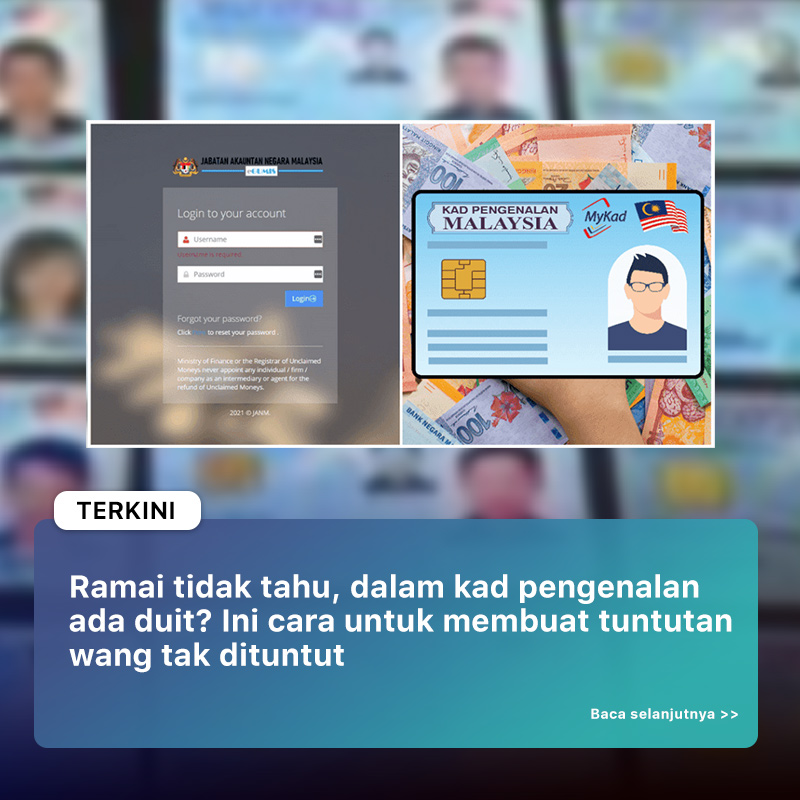 Wang Tak Dituntut: Ramai Tidak Tahu, Dalam Kad Pengenalan Ada Duit ~ Ini Cara Membuat Tuntutan!