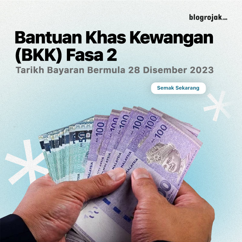 Bantuan Khas Kewangan Fasa 2 Diberikan Bermula 28 Disember 2023