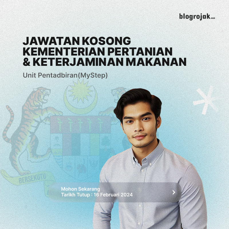 Jawatan Kosong :Kementerian Pertanian & Keterjaminan Makanan(KPKM) Februari 2024