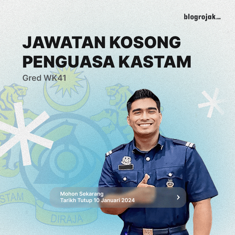 Jawatan Kosong : Penguasa Kastam Gred WK41