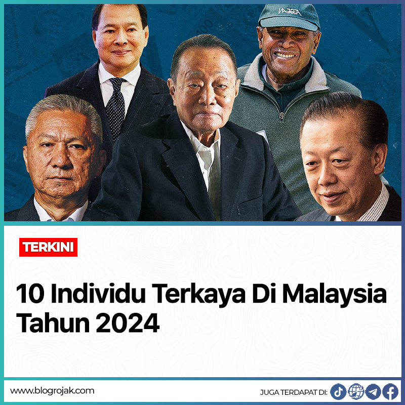 Senarai 10 Individu Terkaya Di Malaysia 2024