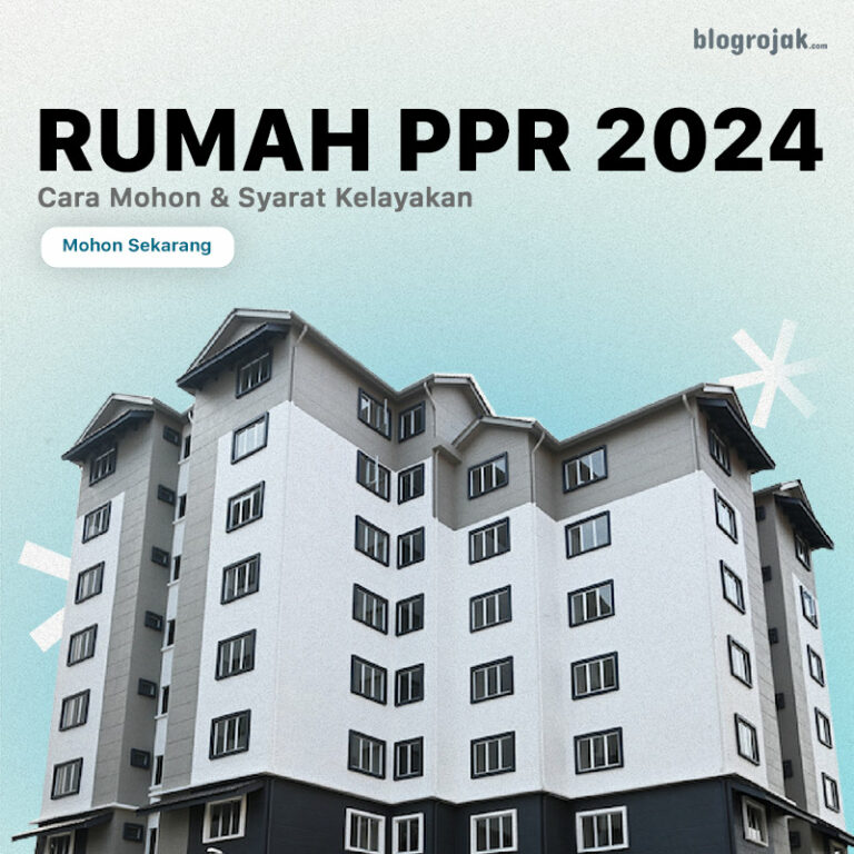 Rumah PPR 2024 : Cara Mohon & Syarat Kelayakan