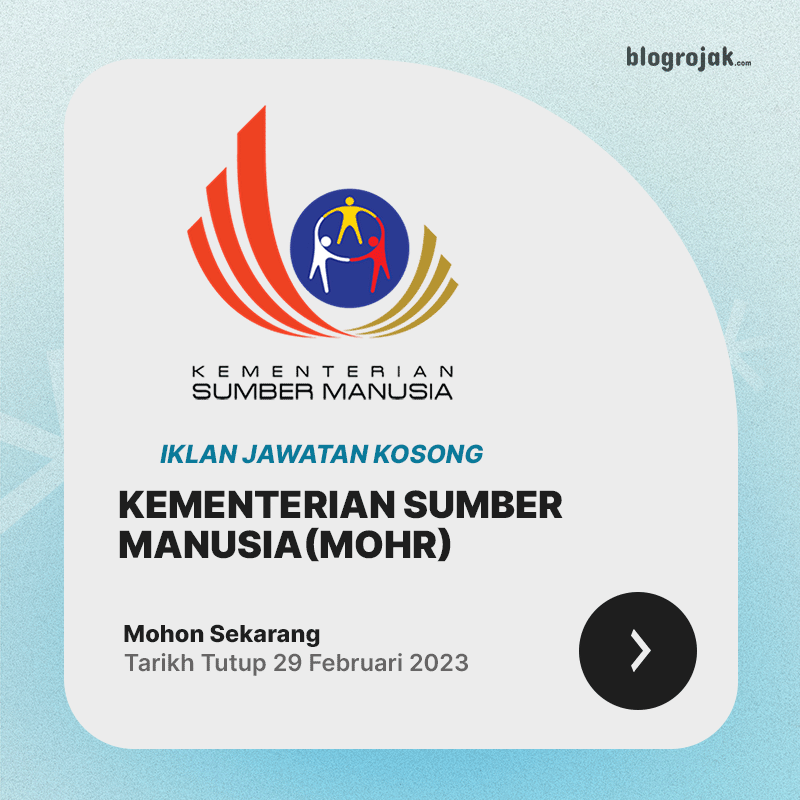 Jawatan Kosong : Kementerian Sumber Manusia(MOHR) Februari 2024