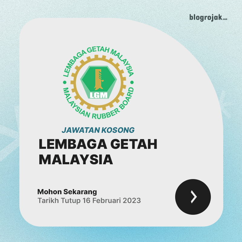 Jawatan Kosong : Lembaga Getah Malaysia Februari 2024