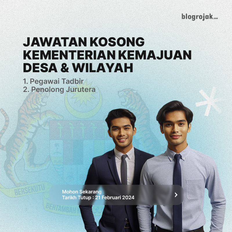 Jawatan Kosong : Kementerian Kemajuan Desa & Wilayah Februari 2024