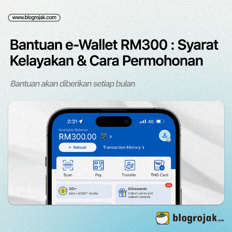 Bantuan e-Wallet RM300 : Syarat Kelayakan & Cara Permohonan