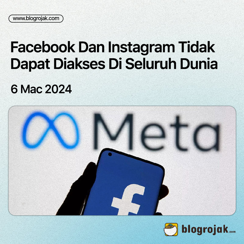 TERKINI : Facebook Dan Instagram Tidak Dapat Diakses Di Seluruh Dunia