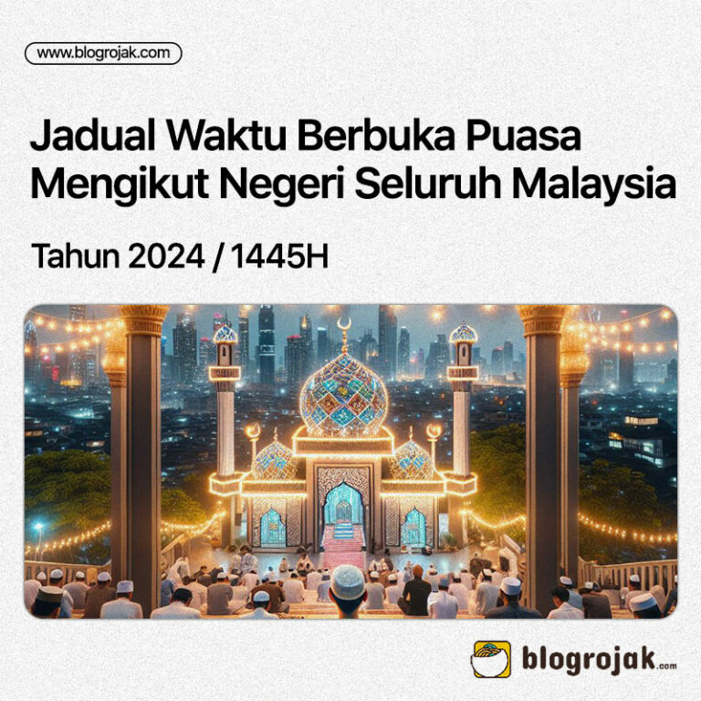 Jadual Waktu Berbuka Puasa Mengikut Negeri Di Malaysia Tahun 2024