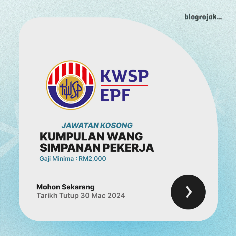 Jawatan Kosong KWSP Mac 2024 : Pelbagai Kekosongan