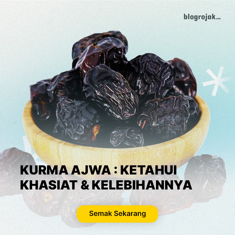 Kurma Ajwa : Ketahui 6 Khasiat & Kelebihannya