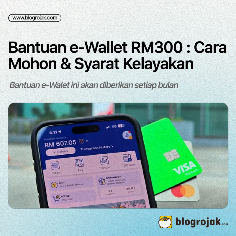 Bantuan e-Wallet RM300 : Cara Mohon & Syarat Kelayakan