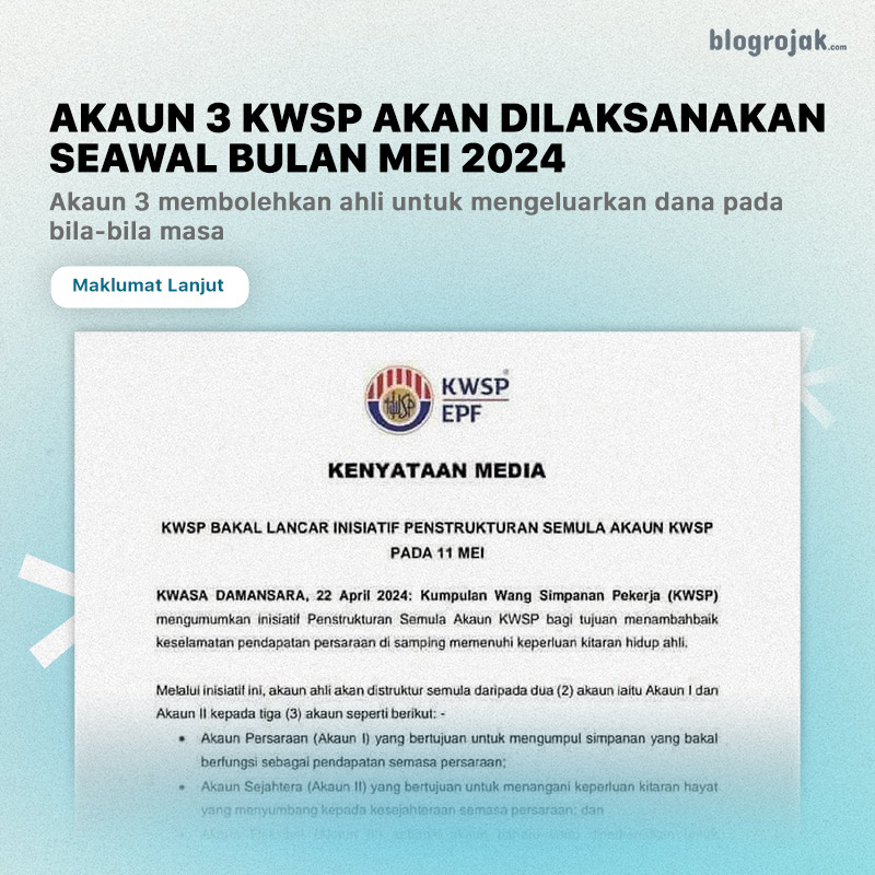 Akaun 3 KWSP Akan Dilaksanakan Seawal Bulan Mei 2024