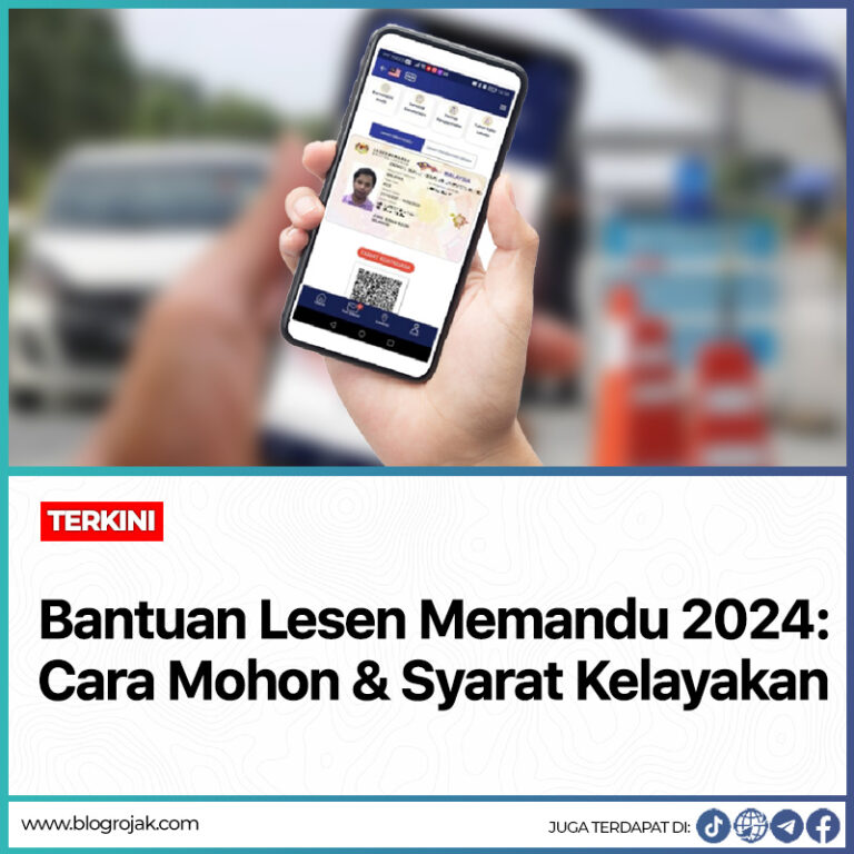 Bantuan Lesen Memandu 2024 : Cara Mohon & Syarat Kelayakan