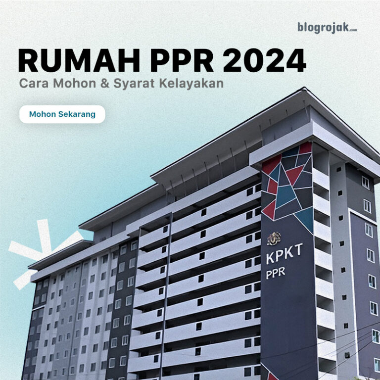 Permohonan Rumah PPR 2024 Cara Mohon & Syarat Kelayakan