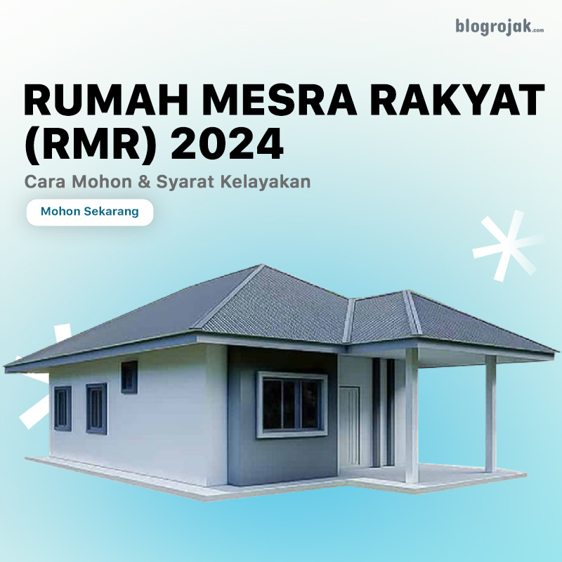 Rumah Mesra Rakyat (RMR) 2024 : Cara Mohon & Syarat Kelayakan