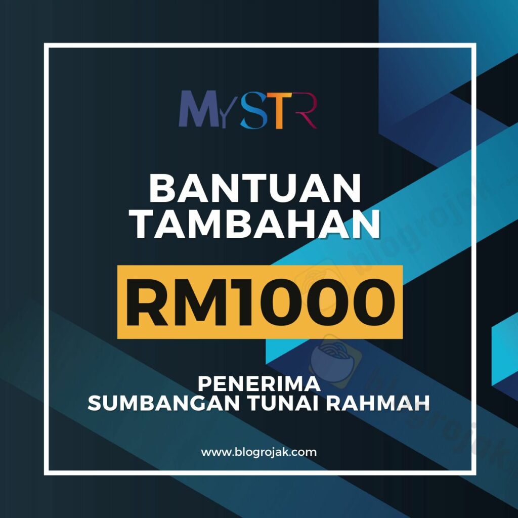 Bantuan Tambahan RM1000 Sumbangan Tunai Rahmah (STR) : Cara Mohon Dan ...