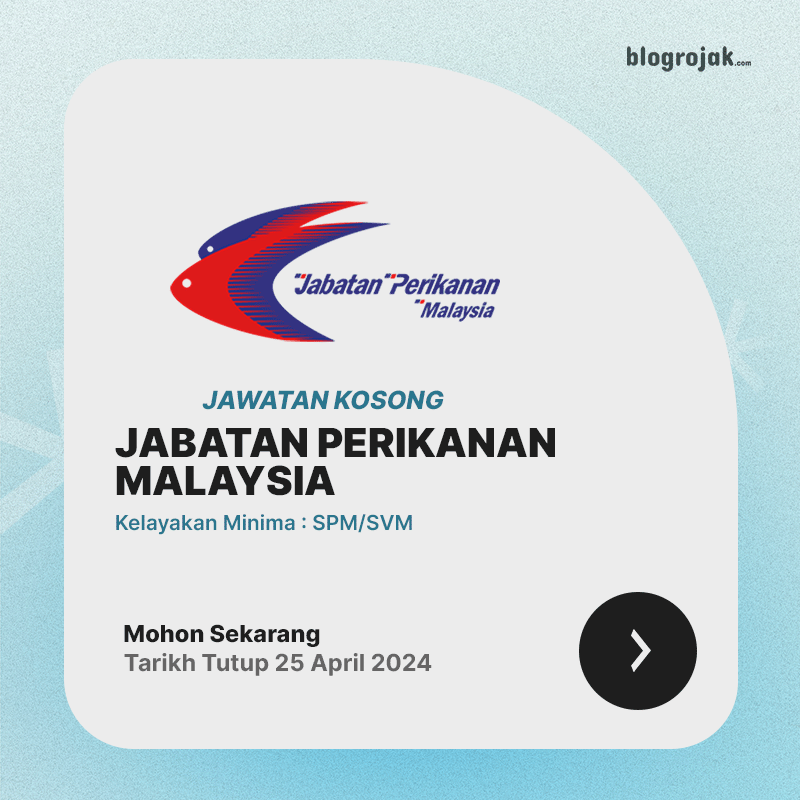 Jawatan Kosong Jabatan Perikanan Malaysia 2024 : Kelayakan SPM