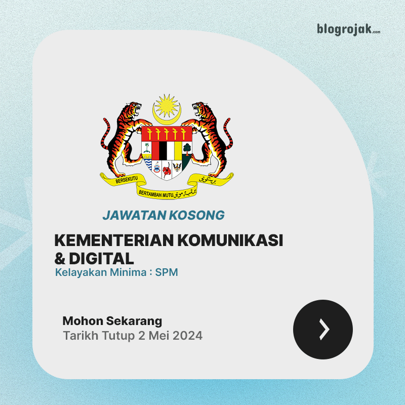 Jawatan Kosong Kementerian Komunikasi dan Digital Mei 2024 : Kelayakan SPM