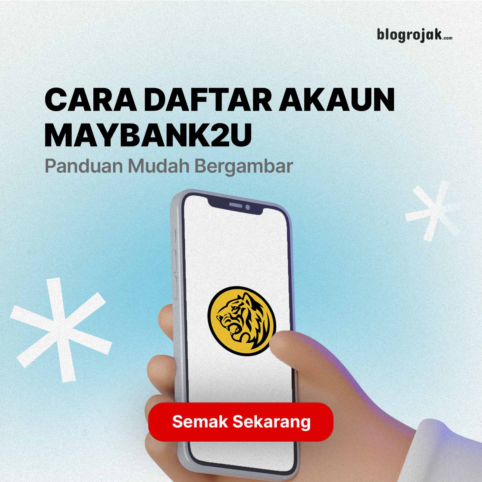 Cara Daftar Akaun Maybank2u : Panduan Mudah Bergambar