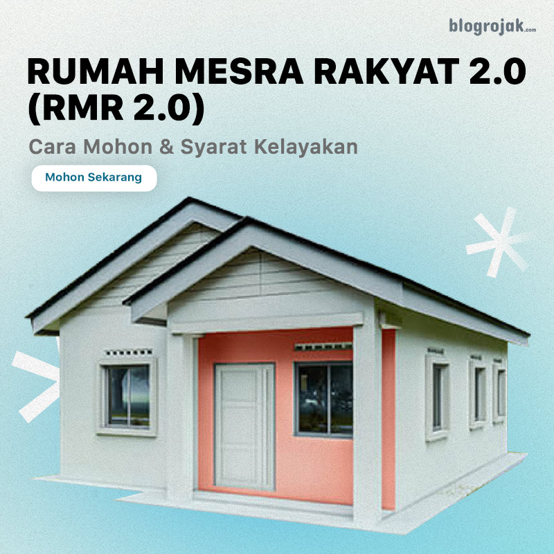 Rumah Mesra Rakyat 2.0 : Cara Mohon Serta Syarat Kelayakan