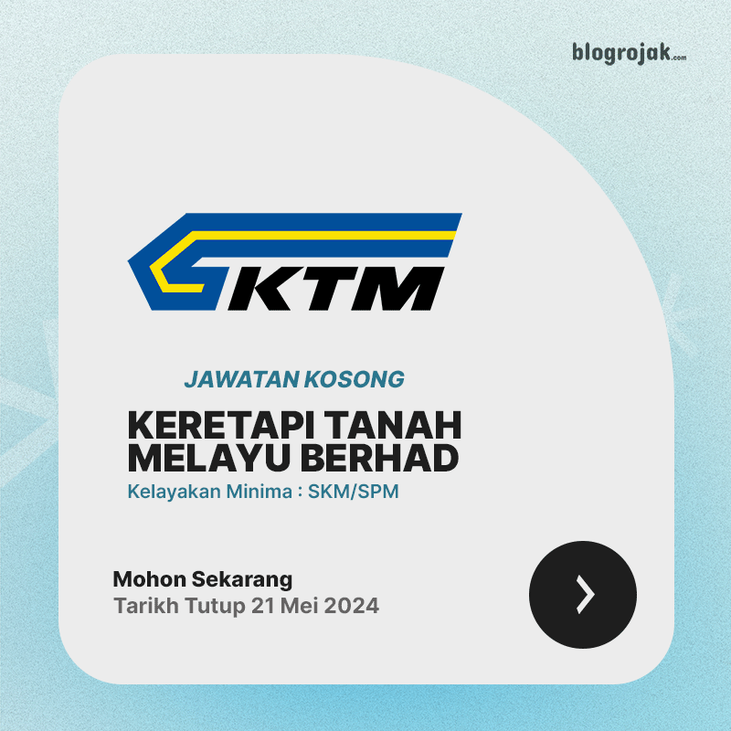 Jawatan Kosong KTM Berhad : Kelayakan SKM/SPM Ambilan Mei 2024