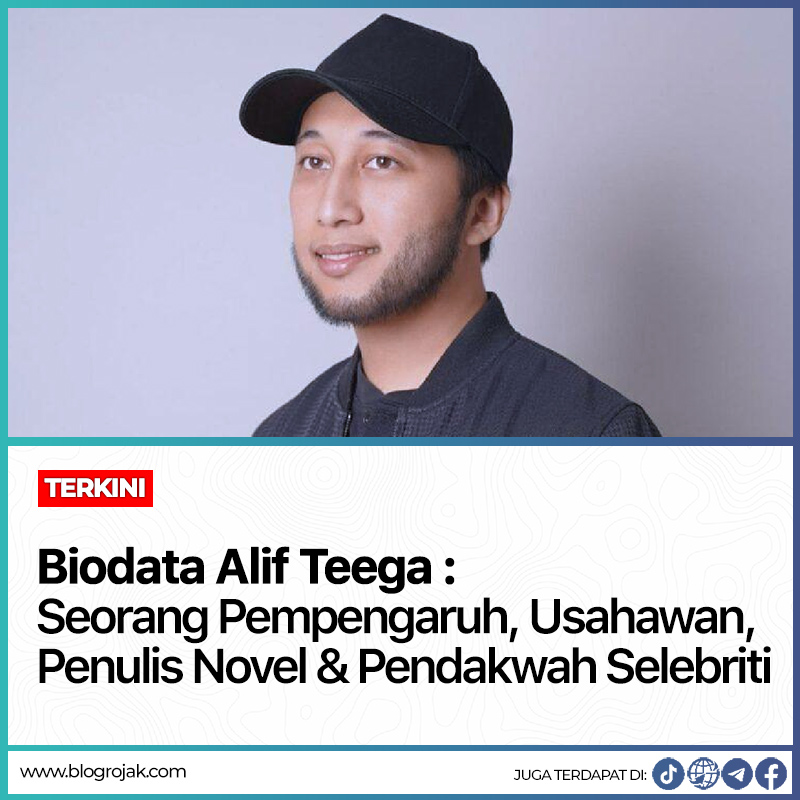 Biodata Alif Teega : Seorang Pempengaruh, Usahawan, Penulis Novel & Pendakwah Selebriti