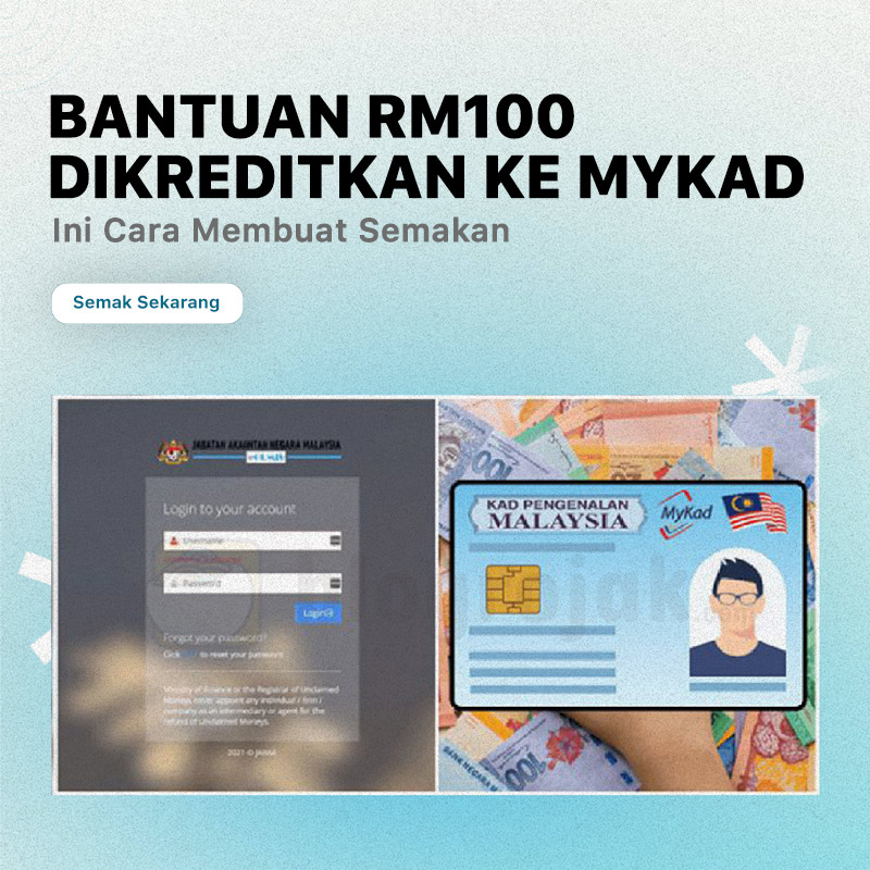 Bantuan RM100 Dikreditkan Ke MyKad : Ini Cara Membuat Semakan