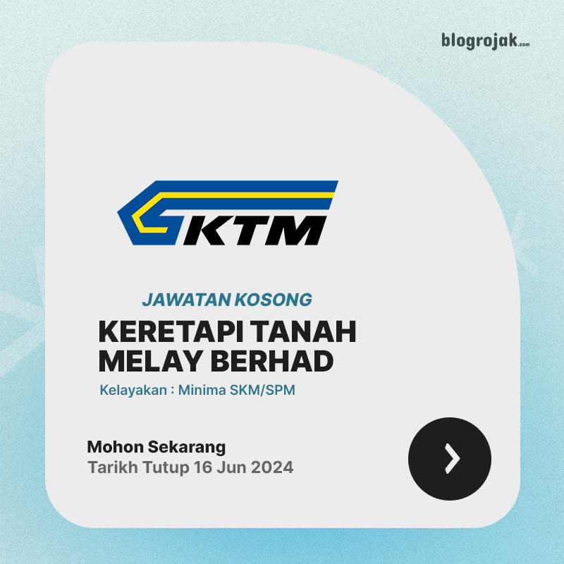 Jawatan Kosong KTMB : Ambilan Jun 2024