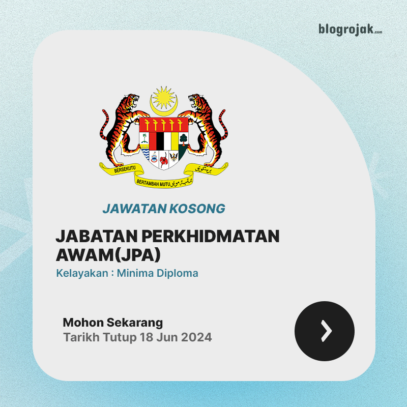 Jawatan Kosong Jabatan Perkhidmatan Awam(JPA) : Pelbagai Jawatan Minima Diploma Ambilan Jun 2024