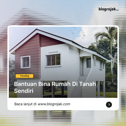 Bantuan Bina Rumah Di Tanah Sendiri 2024