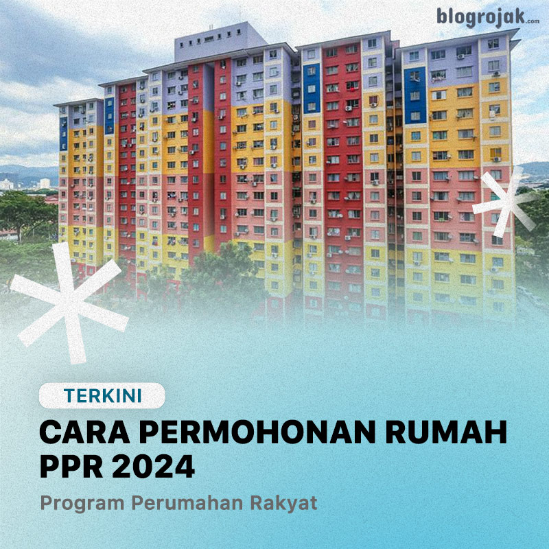 Cara Permohonan Rumah PPR 2024 (Program Perumahan Rakyat)