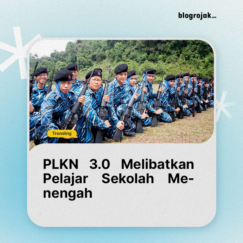 Prgoram Latihan Khidmat Negara PLKN 3.0 Bermula Dari Sekolah Menengah