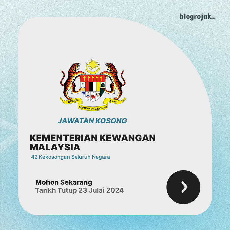 Jawatan Kosong Kementerian Kewangan Malaysia ~ 42 Kekosongan Seluruh Negara Ambilan Julai 2024