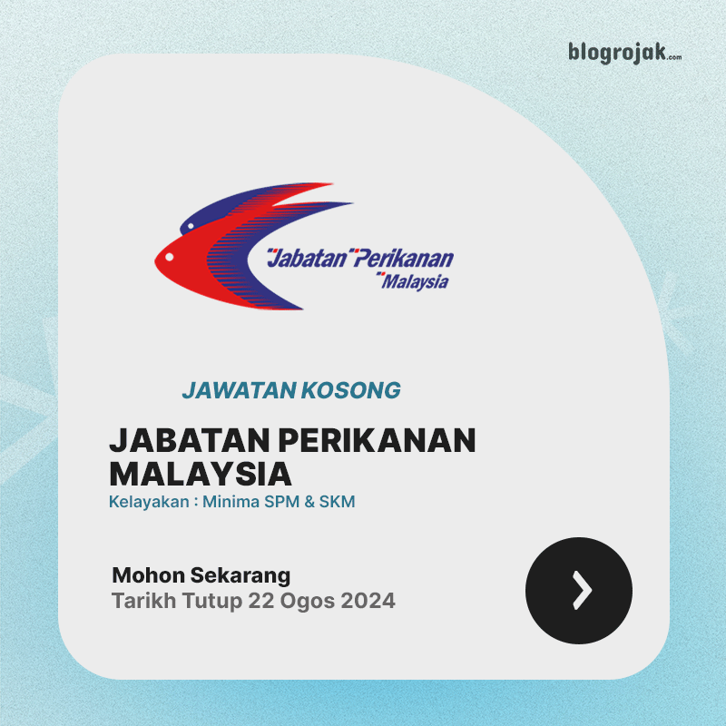 Jawatan Kosong Jabatan Perikanan Malaysia ~ Minima SPM Ambilan Ogos 2024