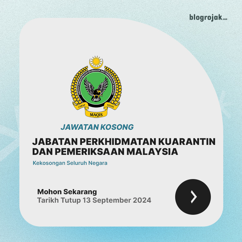 Jawatan Kosong Jabatan Perkhidmatan Kuarantin & Pemeriksaan Malaysia (MAQIS) Tahun 2024 : Minima SPM Layak Memohon