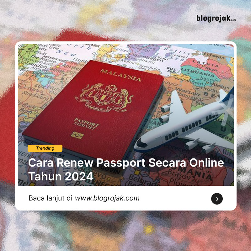 Cara Renew Passport Secara Online Tahun 2024